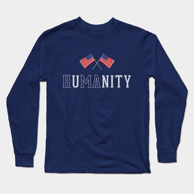 HUMAN UNITY American Flag Long Sleeve T-Shirt by badCasperTess